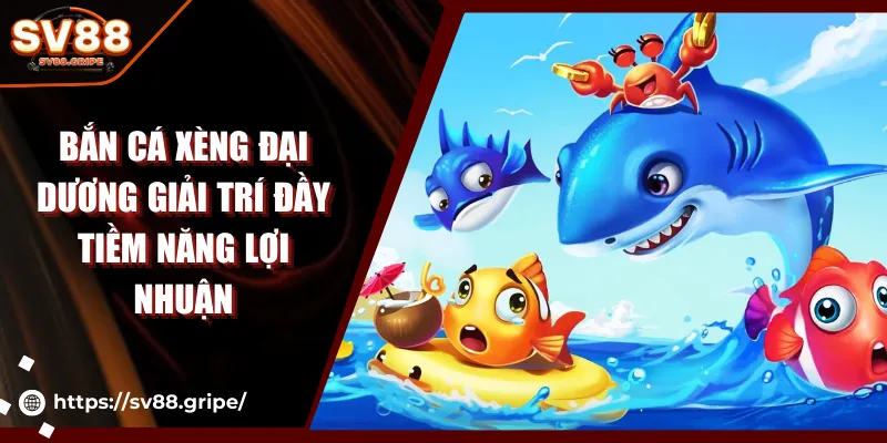 Bắn Cá Xèng