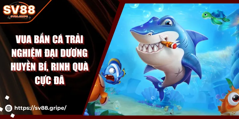 Vua Bắn Cá